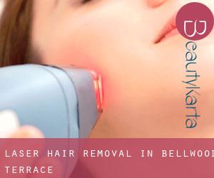 Laser Hair removal in Bellwood Terrace